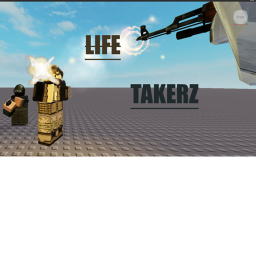 Life Takerz (ALPHA)