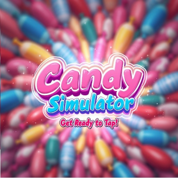 Candy Simulator  🍭 [UPD 1]