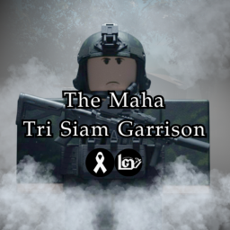The Maha Tri Siam Garrison