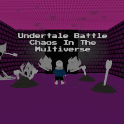 Undertale Battle Chaos In The Multiverse[BETA]
