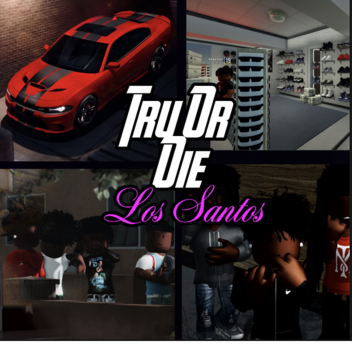 Tru Or Die: LS [BETA]