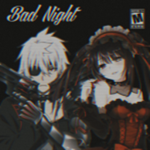 º Bad Night º