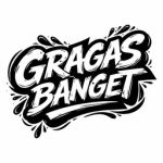GRAGAS BANGET