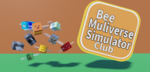 Bee Multiverse Simulator Club