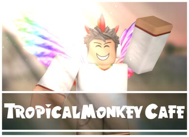 //^ Tropical Monkey Cafe ^\\