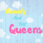 *:ﾟ･❀♡Beauty and The Queens♡*:ﾟ･❀
