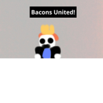 Bacons United!!!!!