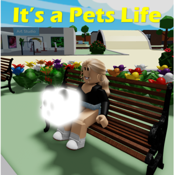 It's a Pets Life