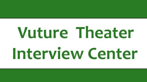 Vuture Theater Application Interview Center
