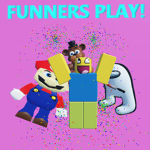 Funners Play!