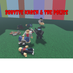 Survive Karen & The Police