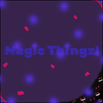 Magic things