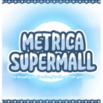 Metrica Supermall