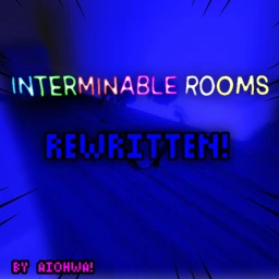 Interminable Rooms: Rewritten [privated] icon
