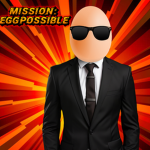 Mission: Eggpossible