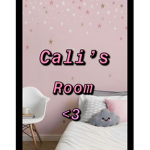 -Cali’s room-