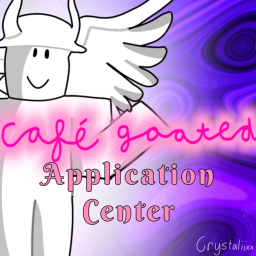 Cafe Goated ~ Application Center