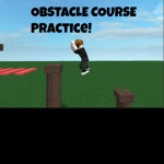 Obstacle Course Practice!