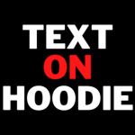 TextOnHoodie