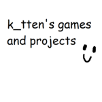 k_tten's games and projects