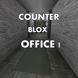 Counter Blox OFFICE !