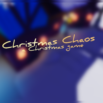 Christmas Chaos!