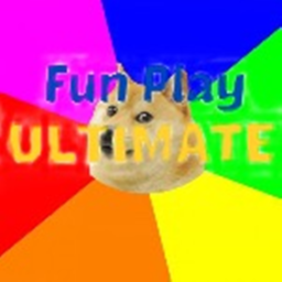 Fun Play Ultimate (UPDATE SOON)