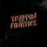 TRAPPINFINATIC