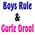 Boys Rule Girlz Drool