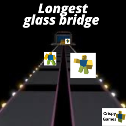 Longest Glass Bridge