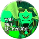 YOU MET LUCKYAURA!! Roblox badge thumbnail