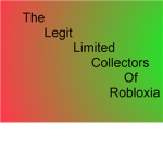 The Legit Collectors Of Robloxia