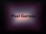 Pixel Games +