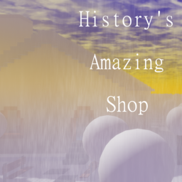 History's Amazing Shop