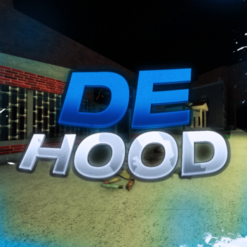 DE HOOD (UPDATE)