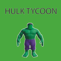 Hulk Tycoon