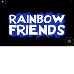 Rainbowfriends/ uwu