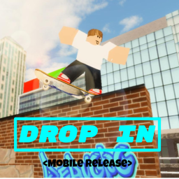 [Update] Skateboarding - Drop In