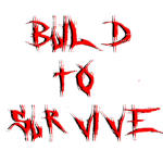 Build To Survive®