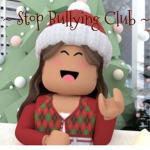 ~Stop Bullying Club~