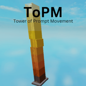 Tower of Prompt Movement