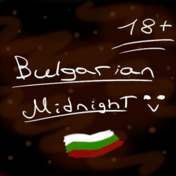 Bulgarian Midnight [PRE-ALPHA]