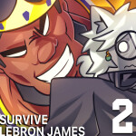 [🎃] Survive Lebron James 2