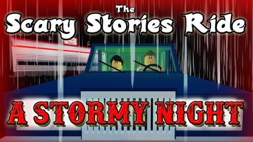 THE SCARY STORIES RIDE: "A STORMY NIGHT"