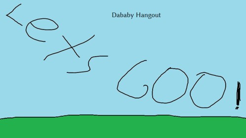 Dababy Hangout