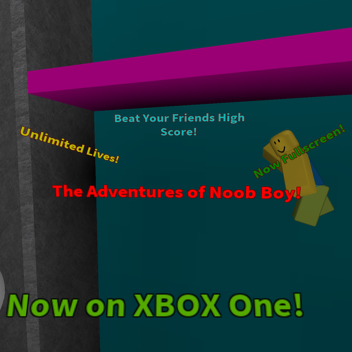 The Adventures of Noob Boy! (Now on XBOX One!)