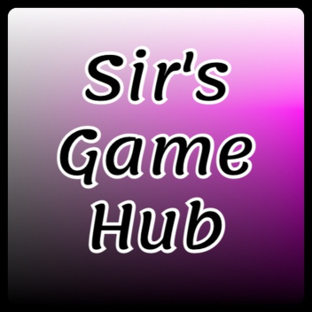 Sir's Game Hub