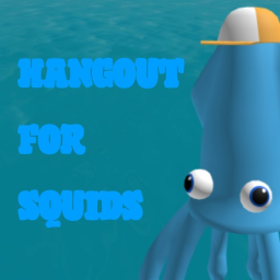 Hangout For Squids