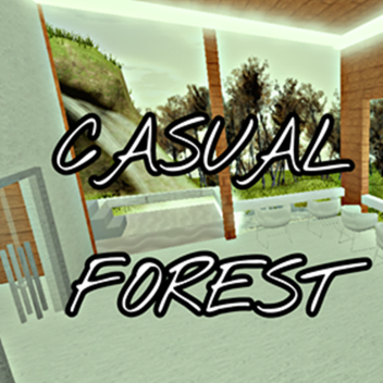 ~ Casual Forest ~