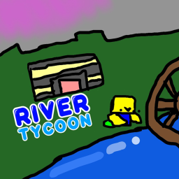 River Tycoon (Beta!) (menu button actually works)